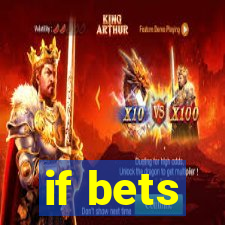 if bets